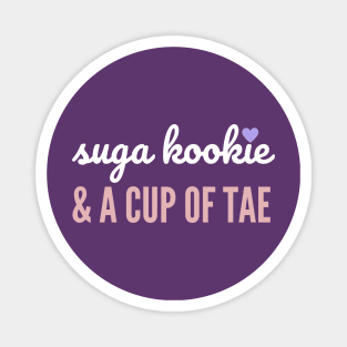 Suga Kookie & A Cup of Tae Magnet